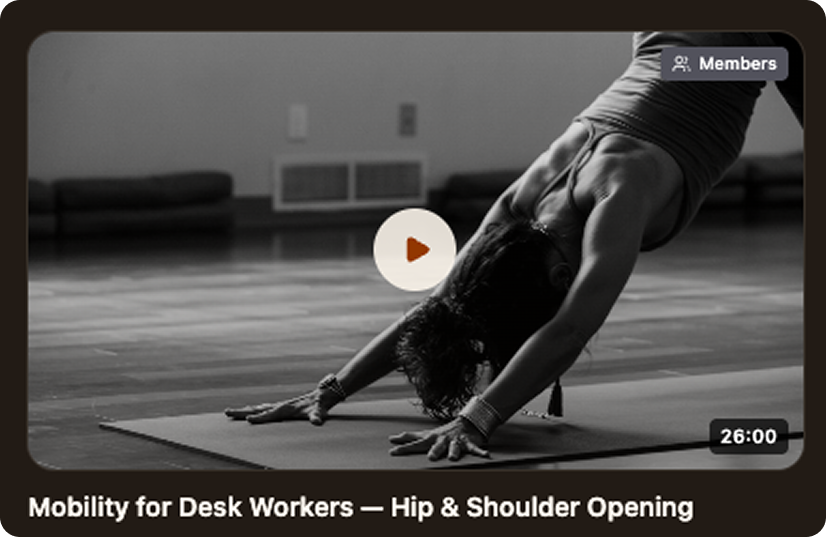Video: Mobility for Desk Workers — Hip & Shoulder Opening, members-only, 26 minutes